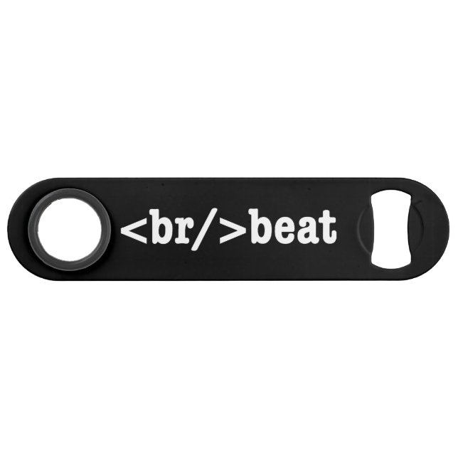 breakbeat HTML Code Speed Bottle Opener (Front (Horizontal))