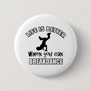 Breakdance dance designs 2 inch round button