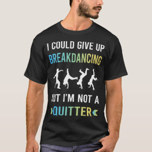 Breakdancing Breakdance Breakdancer Break Dance T-Shirt