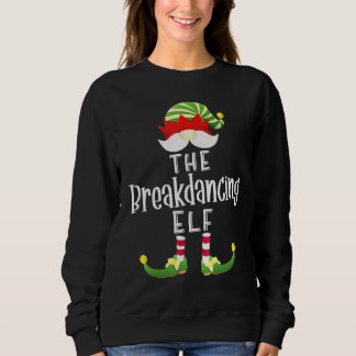 Breakdancing Elf Group Christmas Pajama Party Sweatshirt