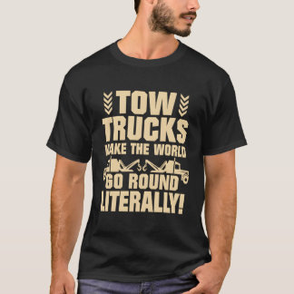 Breakdown Lorry Trucking Dad Tow Trucking Trucking T-Shirt
