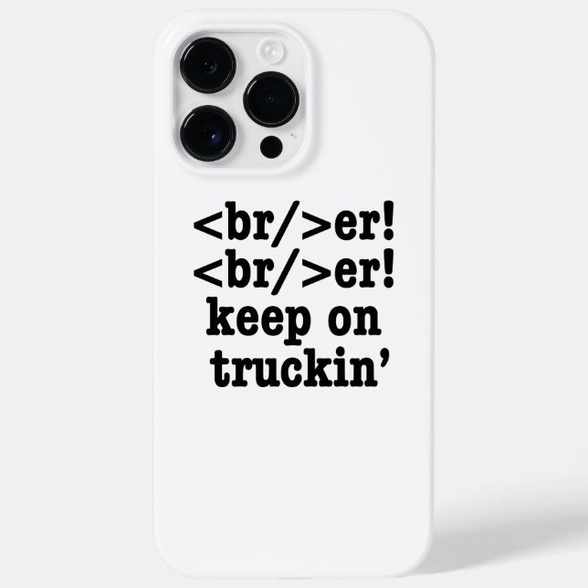 breaker! breaker! keep on truckin' // HTML Code Case-Mate iPhone Case (Back)