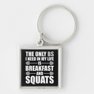 Breakfast and Squats - Bodybuilding Workout Keychain
