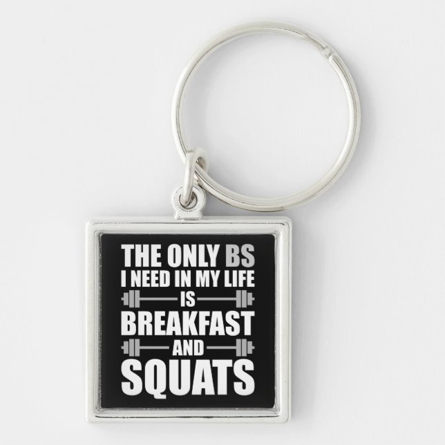 Breakfast and Squats - Bodybuilding Workout Keychain (Front)