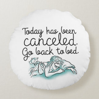 Breakfast at Tiffanys Go Back to Bed Round Pillow