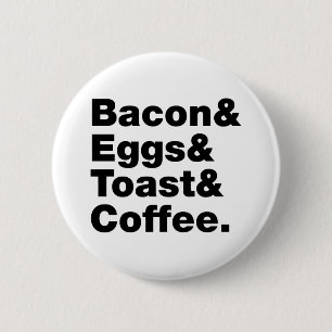 Breakfast (Bacon & Eggs & Toast & Coffee.) 2 Inch Round Button
