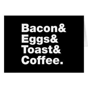 Breakfast (Bacon & Eggs & Toast & Coffee.) Card