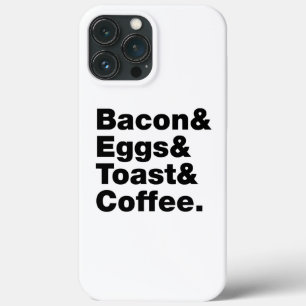 Breakfast (Bacon & Eggs & Toast & Coffee.) iPhone 13 Pro Max Case