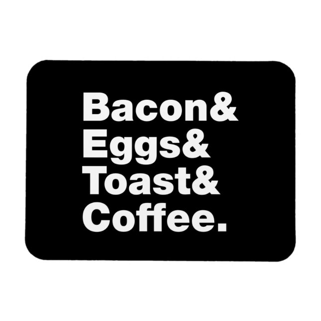 Breakfast (Bacon & Eggs & Toast & Coffee.) Magnet (Horizontal)