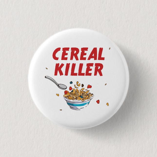 Breakfast Cereal Killer 1 Inch Round Button (Front)