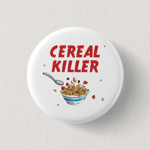 Breakfast Cereal Killer 1 Inch Round Button