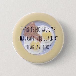 Breakfast Food Eggs on Plate Funny Motivational 2 Inch Round Button