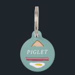BREAKFAST PET TAG<br><div class="desc">BREAKFAST: EGGS,  BACON & TOAST - ILLUSTRATED PET TAG.</div>