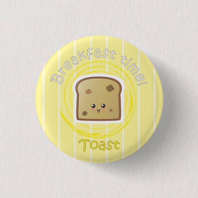 Breakfast Time - Toast 1 Inch Round Button (Front)
