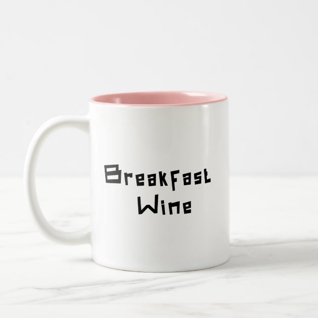 Breakfast Wine Funny Cute Trendy Quote gift  Two-Tone Coffee Mug (Left)