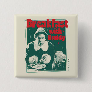 Breakfast With Buddy 2 Inch Square Button