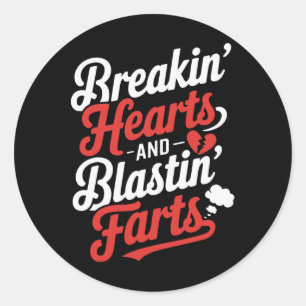 Breakin Hearts And Blasting Farts Funny Valentines Classic Round Sticker