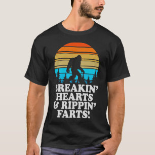 Breakin Hearts Rippin Farts T-Shirt