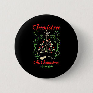 Breaking Bad Oh Chemistree Funny Christmas Science 2 Inch Round Button