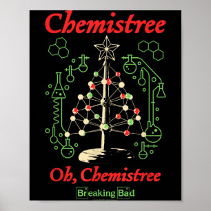 Breaking Bad Oh Chemistree Funny Christmas Science Poster