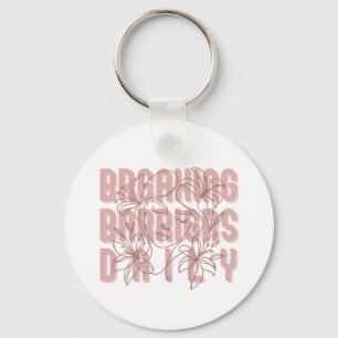 Breaking Barriers Daily Women Empowerment Girl Pow Keychain