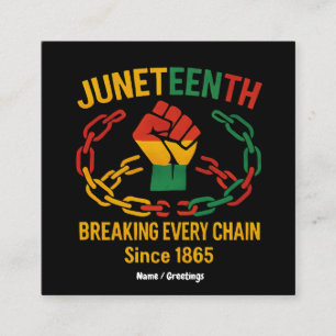 Breaking Every Chain Since 1865 – Juneteenth Freed Square Business Card