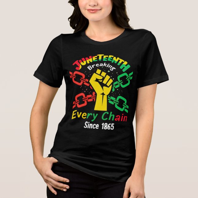 Breaking Every Chain Since 1865 Tri-Blend Shirt (Front)