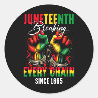 Breaking Every Chain Since 1865 Women Men Juneteen Classic Round Sticker