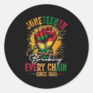Breaking Every Chain Since 1865 Women Men Juneteen Classic Round Sticker