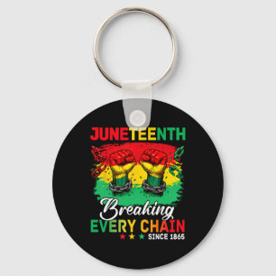Breaking Every Chain Since 1865 Women Men Juneteen Keychain