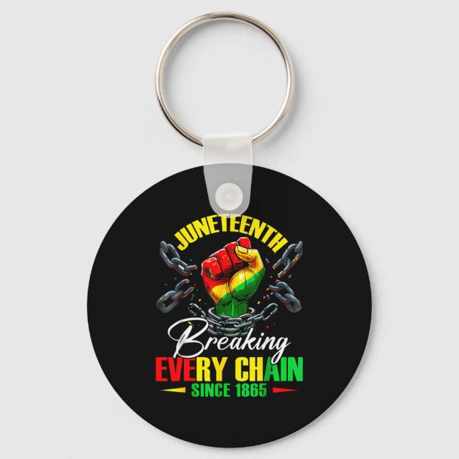 Breaking every chain since 1865 women men keychain (Front)