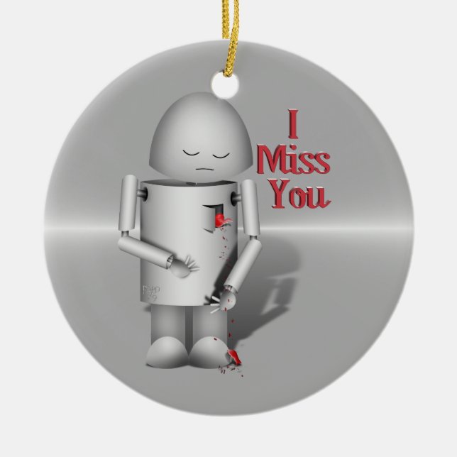 Breaking Heart - I Miss You Ceramic Ornament (Front)