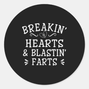 Breaking Hearts And Blasting Farts Kids Funny  Classic Round Sticker