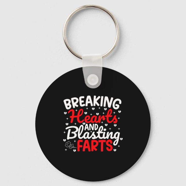 Breaking Hearts And Blasting Farts Valentine Funny Keychain (Front)