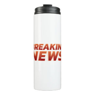 Breaking news typography speed red font thermal tumbler