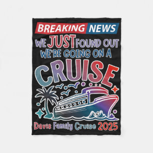 Breaking News We Are Going On A Cruise Surpris Cru Fleece Blanket