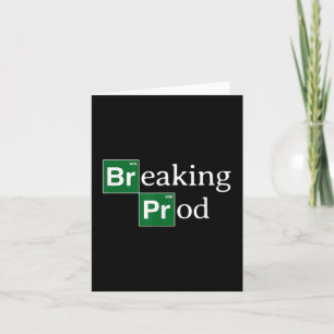 Breaking Prod Funny Dev's Meme T-shirt.png Card