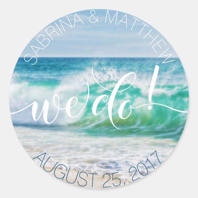 Breaking Waves Tropical Beach We Do Classic Round Sticker (Front)