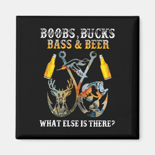 Breast Bucks Byss Beer What Else Is There Fishing Magnet