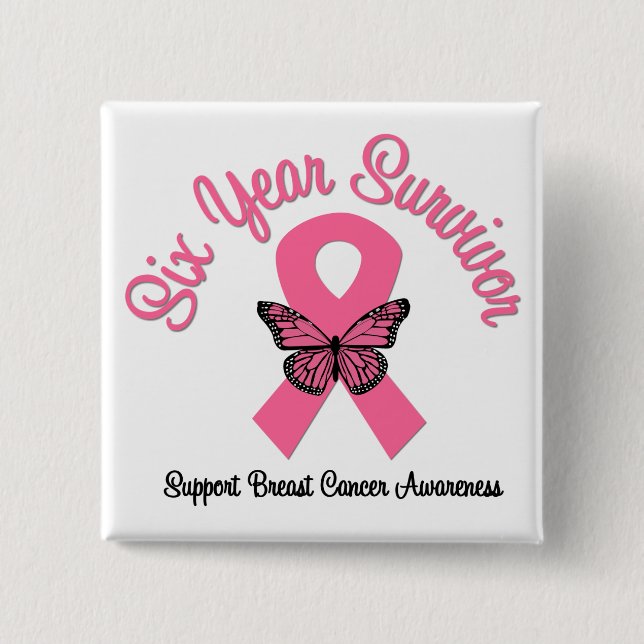 Breast Cancer 6 Year Survivor 2 Inch Square Button (Front)