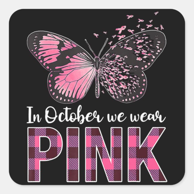Breast Cancer Awareness Butterfly - In October We  Square Sticker (Front)
