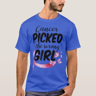 Breast Cancer Awareness Cancer Picked The Wrong G T-Shirt