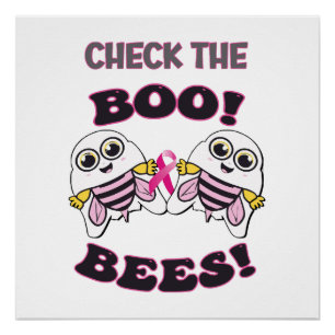 Breast Cancer Awareness Check The Boo-Bees Poster
