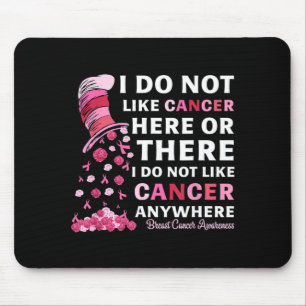 Breast Cancer Awareness Do Not Like Cancer Here Or Mouse Pad