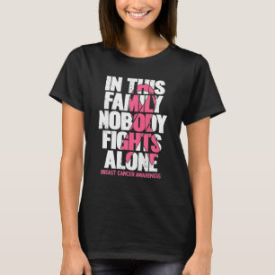 Breast Cancer Awareness For Family Gifts For T-Shirt