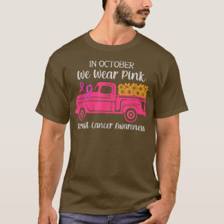 Breast Cancer Awareness Gifts In October We Wear P T-Shirt