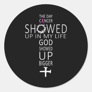 Breast Cancer Awareness God Showed Up Bigger Chris Classic Round Sticker