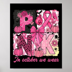 Breast Cancer Awareness Halloween In October We We Poster