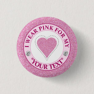 Breast Cancer Awareness Heart I wear Pink for 1 Inch Round Button