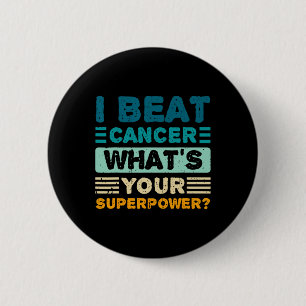 Breast Cancer Awareness I Beat Cancer What's Your  2 Inch Round Button